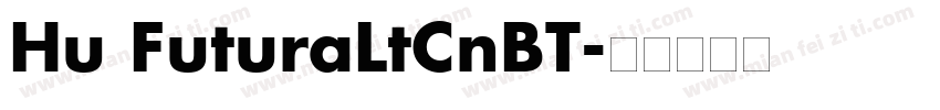 Hu FuturaLtCnBT字体转换